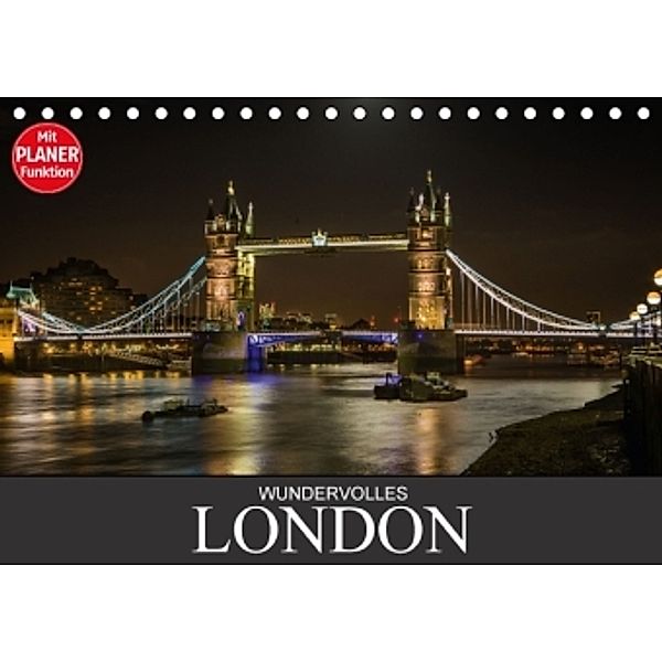 Wundervolles London (Tischkalender 2016 DIN A5 quer), Dirk Meutzner