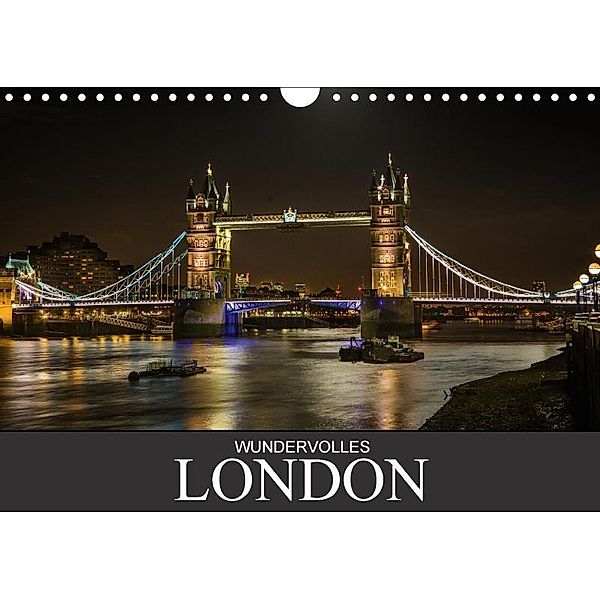 Wundervolles London (Wandkalender 2017 DIN A4 quer), Dirk Meutzner