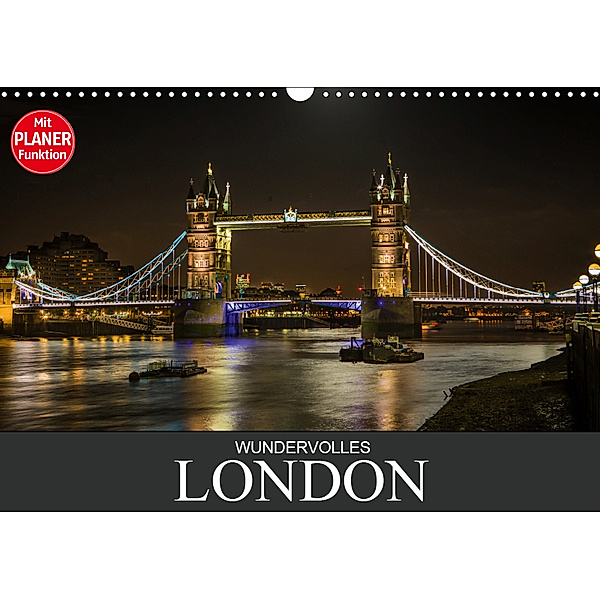 Wundervolles London (Wandkalender 2019 DIN A3 quer), Dirk Meutzner