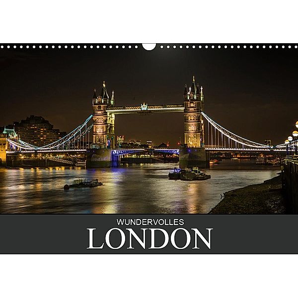 Wundervolles London (Wandkalender 2021 DIN A3 quer), Dirk Meutzner