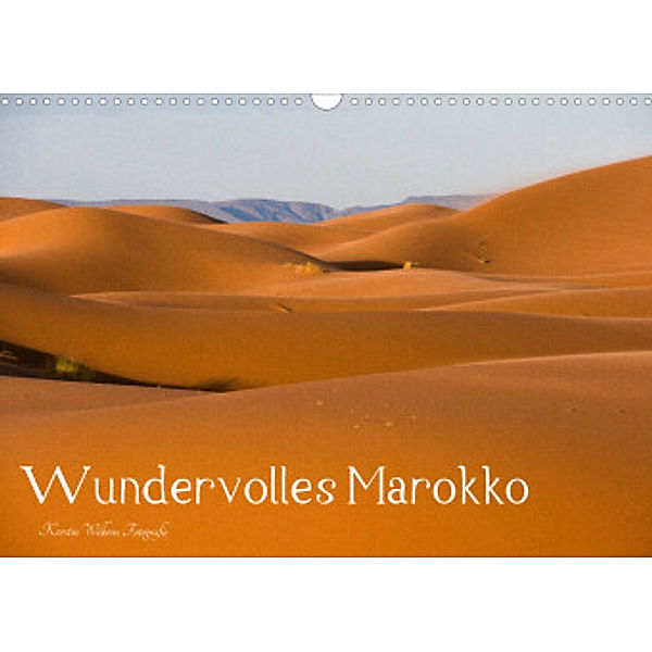 Wundervolles Marokko (Wandkalender 2022 DIN A3 quer), Kerstin Wilkens