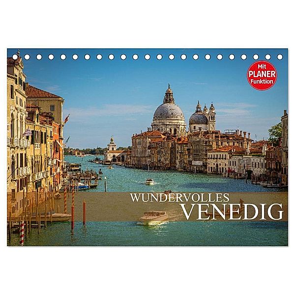 Wundervolles Venedig (Tischkalender 2024 DIN A5 quer), CALVENDO Monatskalender, Dirk Meutzner