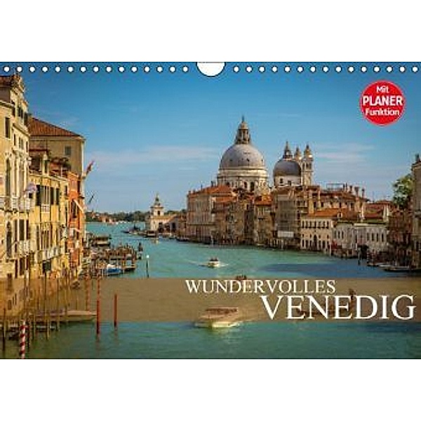 Wundervolles Venedig (Wandkalender 2016 DIN A4 quer), Dirk Meutzner