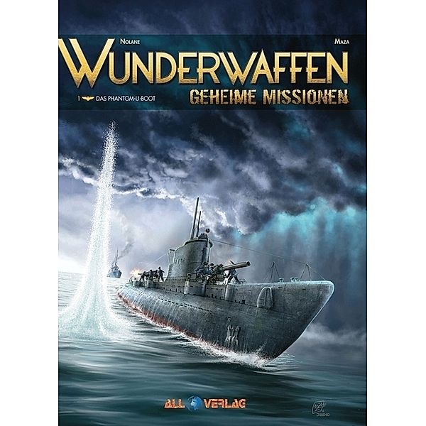 Wunderwaffen - Geheime Missionen - Das Phantom-U-Boot, Richard D. Nolane, Maza