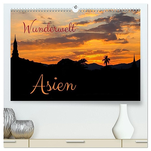 Wunderwelt Asien (hochwertiger Premium Wandkalender 2025 DIN A2 quer), Kunstdruck in Hochglanz, Calvendo, photografie-iam
