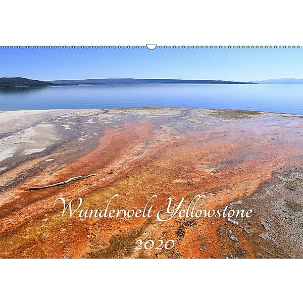 Wunderwelt Yellowstone 2020 (Wandkalender 2020 DIN A2 quer), Holm Anders