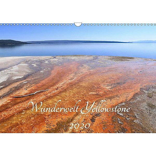 Wunderwelt Yellowstone 2020 (Wandkalender 2020 DIN A3 quer), Holm Anders