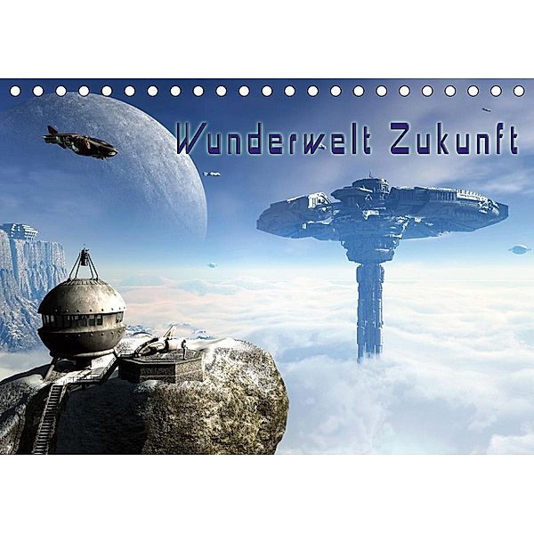 Wunderwelt Zukunft (Tischkalender 2021 DIN A5 quer), Karsten Schröder