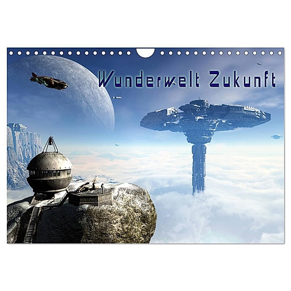 Wunderwelt Zukunft (Wandkalender 2024 DIN A4 quer), CALVENDO Monatskalender, Karsten Schröder