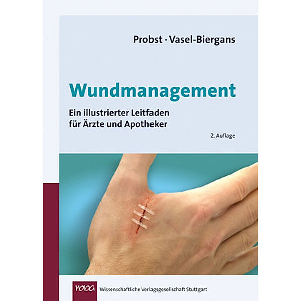 Wundmanagement, Wiltrud Probst, Anette Vasel-Biergans