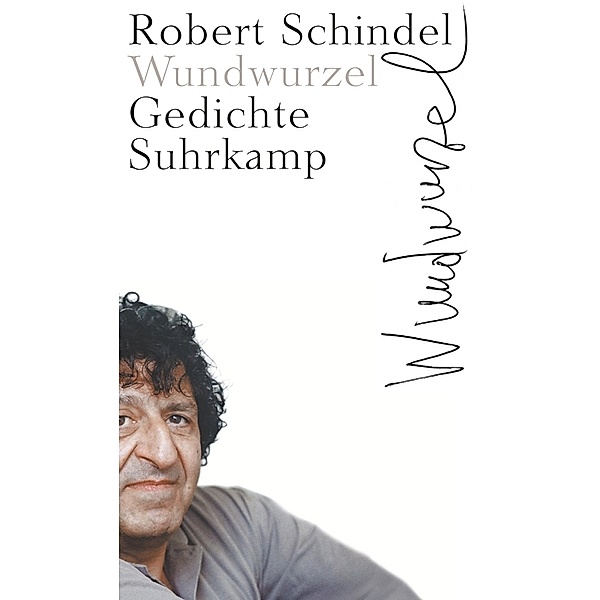 Wundwurzel, Robert Schindel