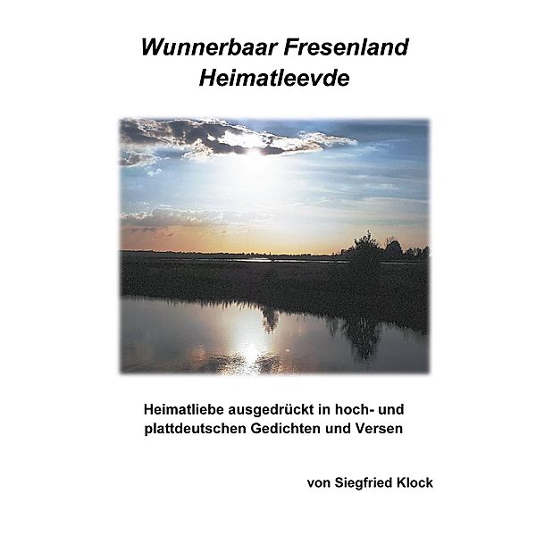 Wunnerbaar Fresenland Heimatleevde, Siegfried Klock