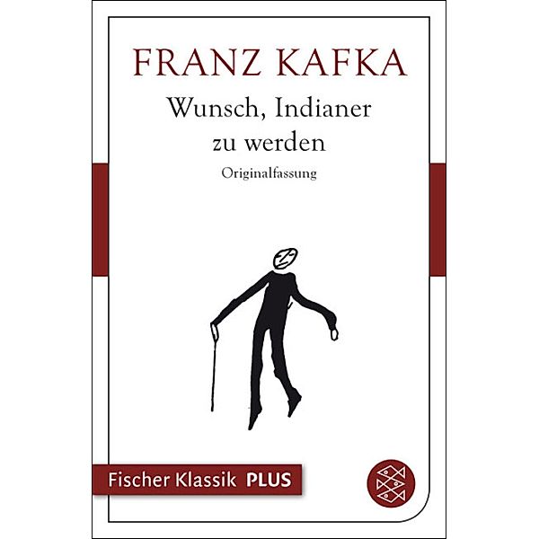 Wunsch, Indianer zu werden, Franz Kafka