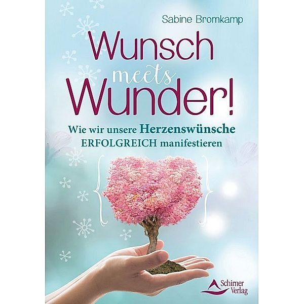 Wunsch meets Wunder!, Sabine Bromkamp