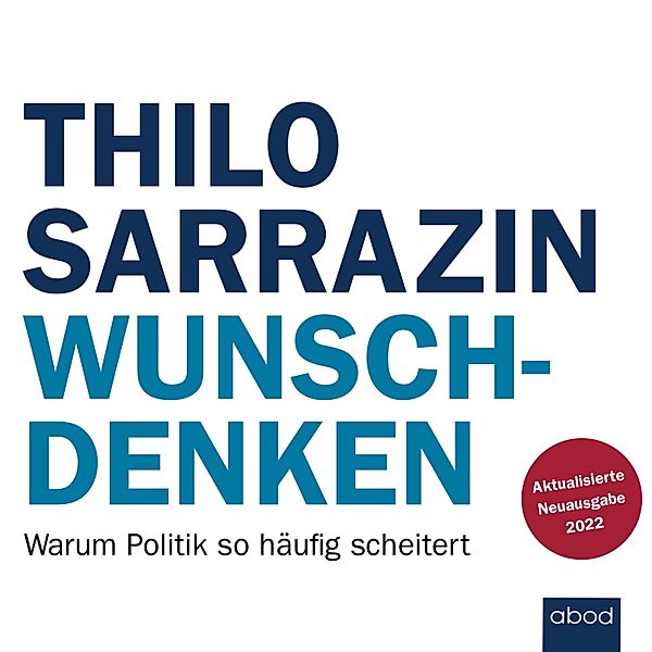 Wunschdenken, Thilo Sarrazin