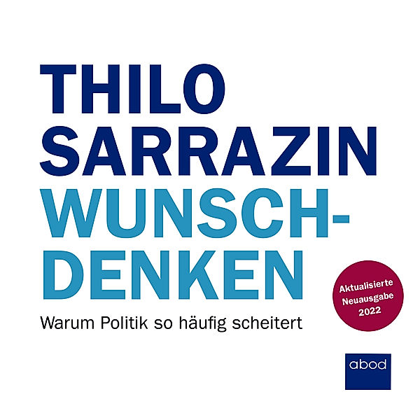 Wunschdenken,Audio-CD, Thilo Sarrazin