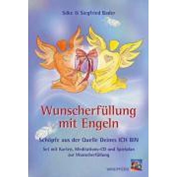 Wunscherfüllung mit Engeln, Engelkarten m. Audio-CD, Silke Bader