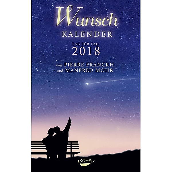 Wunschkalender 2018, Pierre Franckh, Manfred Mohr