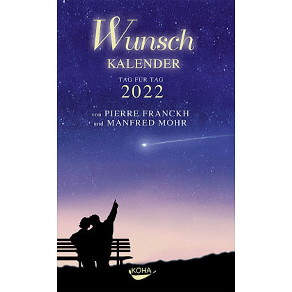 Wunschkalender 2022, Pierre Franckh, Manfred Mohr