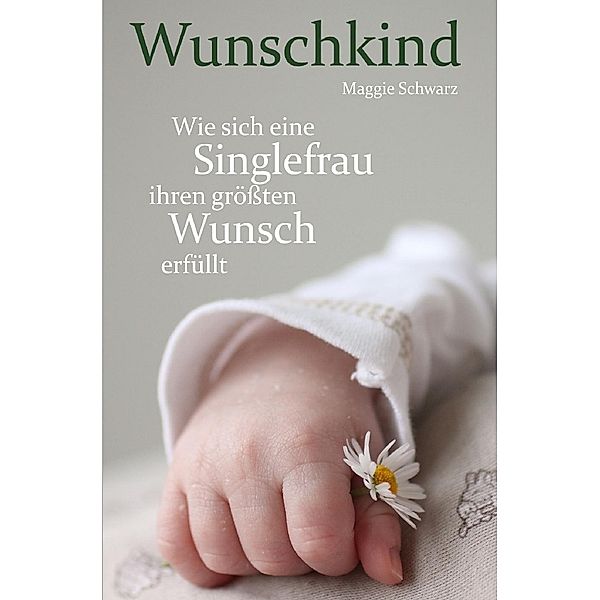 Wunschkind, Maggie Schwarz