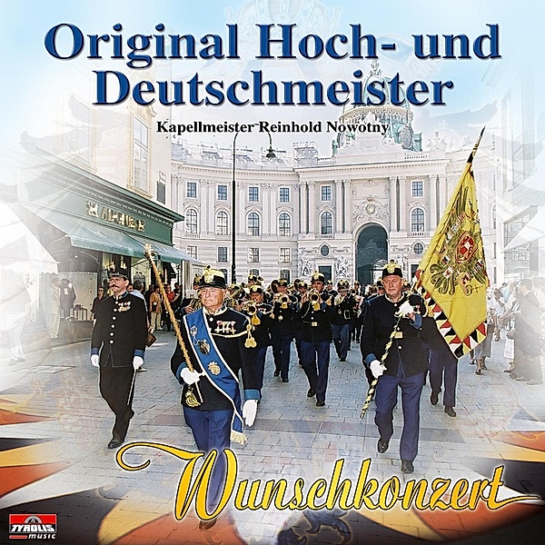Wunschkonzert, Original Hoch-Und Deutschmeister
