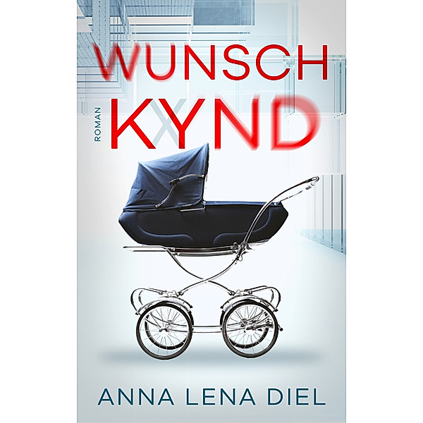 Wunschkynd, Anna Lena Diel