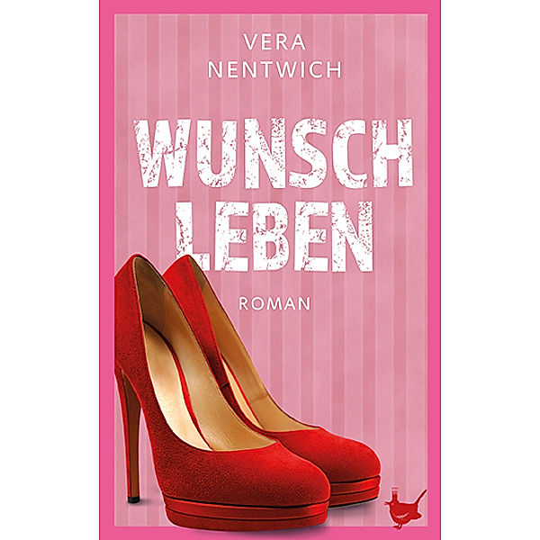 Wunschleben, Vera Nentwich