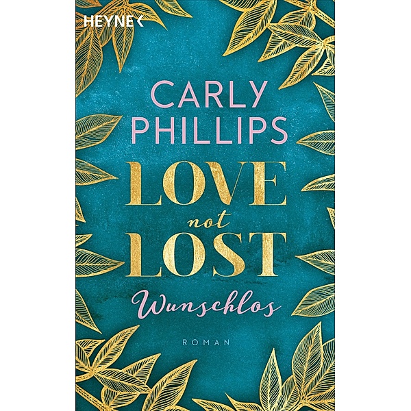 Wunschlos / Love not Lost Bd.4, Carly Phillips
