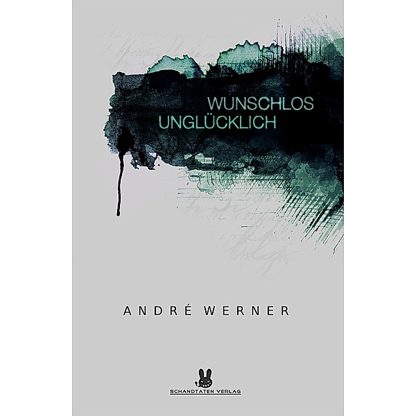 Wunschlos Unglücklich, André Werner