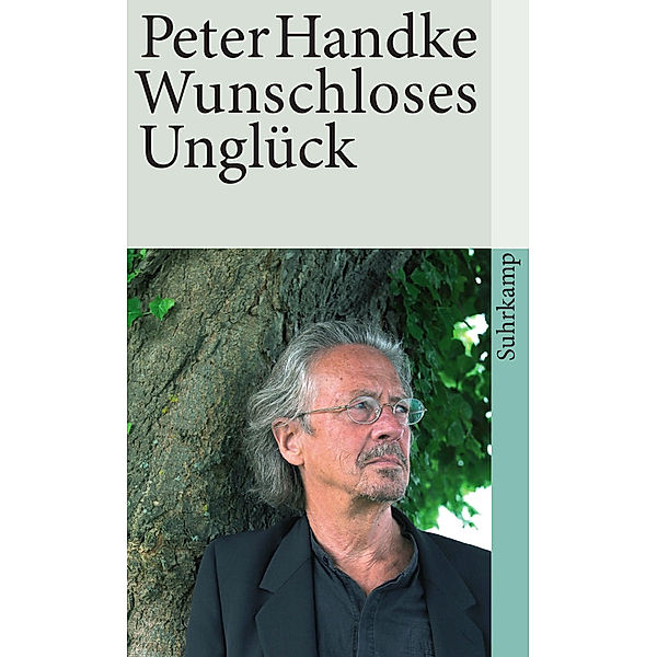 Wunschloses Unglück, Peter Handke
