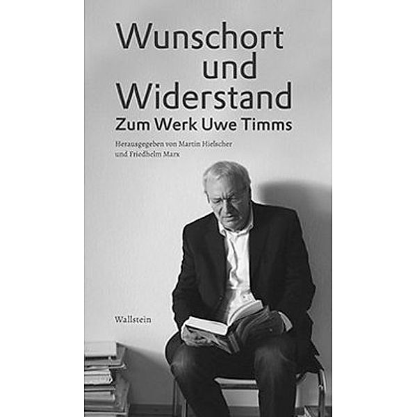 Wunschort und Widerstand, Uwe Timm