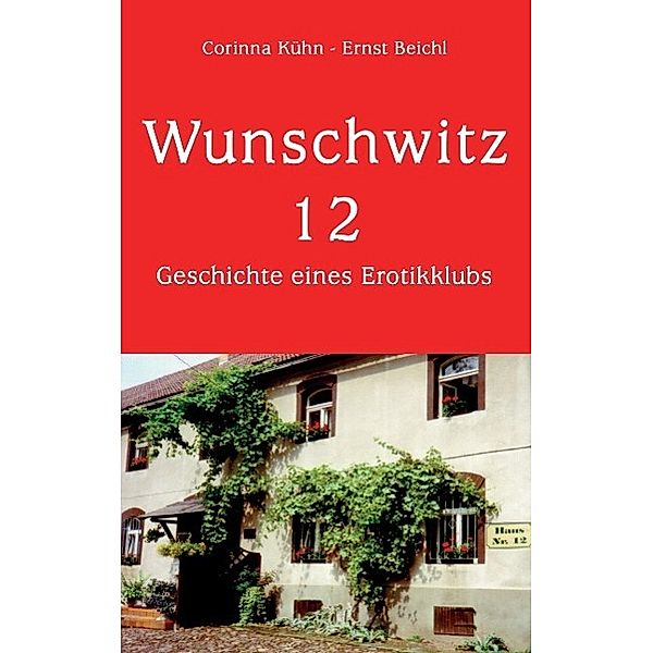 Wunschwitz 12, Ernst Beichl, Corinna Kühn