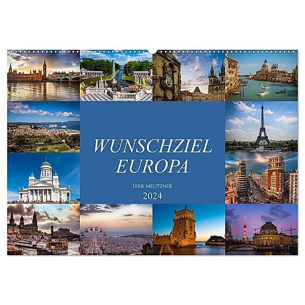 Wunschziel Europa (Wandkalender 2024 DIN A2 quer), CALVENDO Monatskalender, Dirk Meutzner