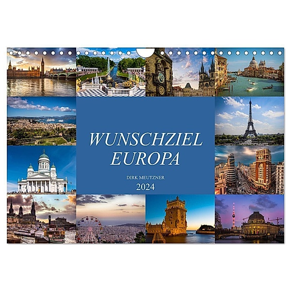Wunschziel Europa (Wandkalender 2024 DIN A4 quer), CALVENDO Monatskalender, Dirk Meutzner
