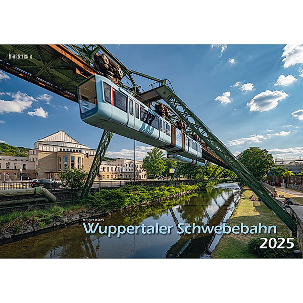 Wuppertaler Schwebebahn 2025 Bildkalender A3 Spiralbindung
