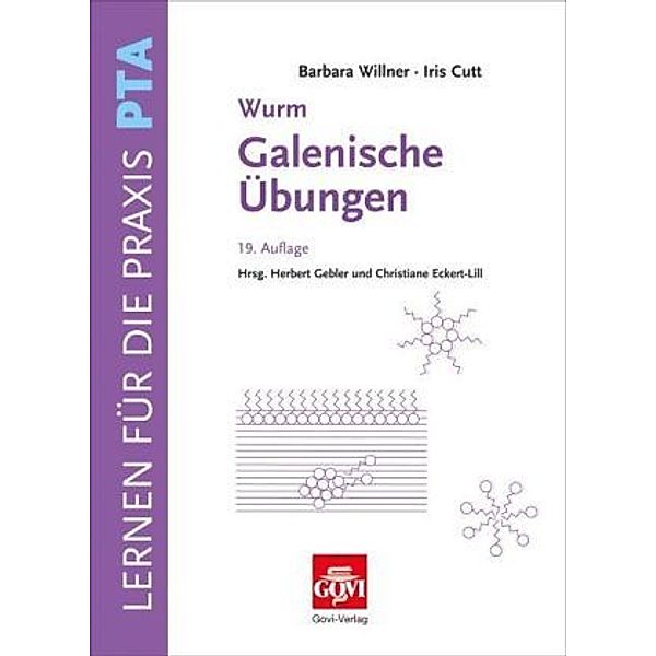 Wurm Galenische Übungen, Barbara Willner, Iris Cutt