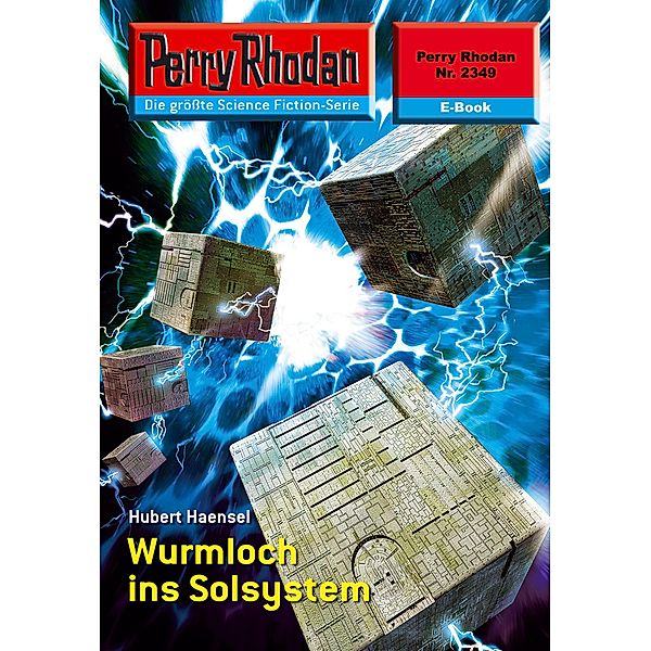 Wurmloch ins Solsystem (Heftroman) / Perry Rhodan-Zyklus Terranova Bd.2349, Hubert Haensel