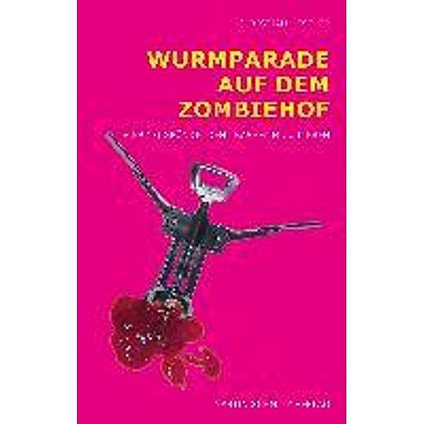 Wurmparade auf dem Zombiehof, Christian Keßler