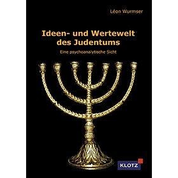 Wurmser, L: Ideen- und Wertewelt des Judentums, Léon Wurmser