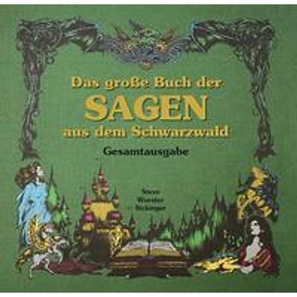 Wurster, A: Das große Buch der Sagen aus dem Schwarzwald-Ges, Andreas Wurster, Carola Sickinger
