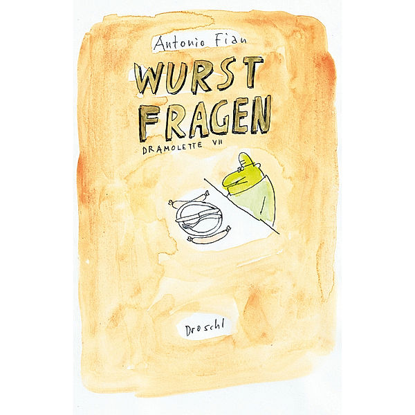 Wurstfragen, Antonio Fian