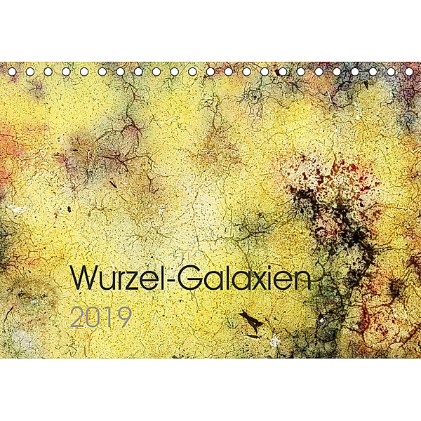 Wurzel-Galaxien (Tischkalender 2019 DIN A5 quer), Gabriele Maurus