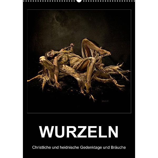 WURZELN Christliche und heidnische Gedenktage und Bräuche (Wandkalender 2023 DIN A2 hoch), Fru.ch