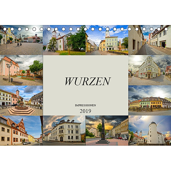 Wurzen Impressionen (Tischkalender 2019 DIN A5 quer), Dirk Meutzner