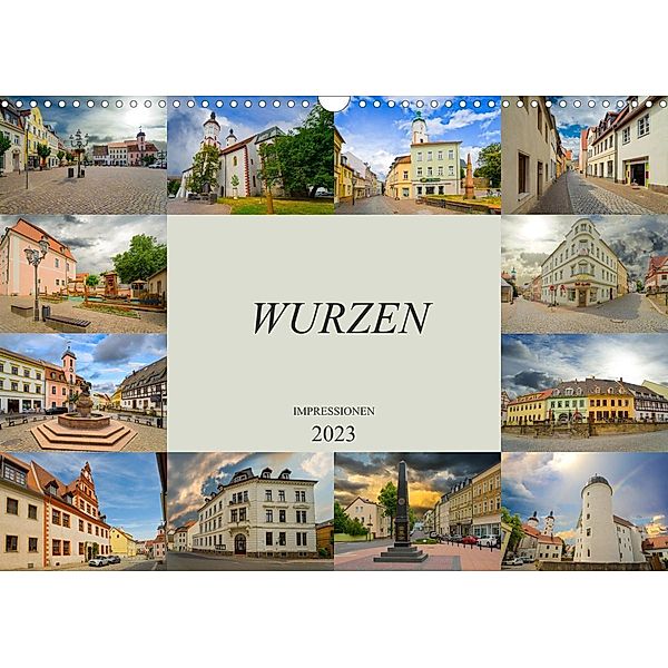 Wurzen Impressionen (Wandkalender 2023 DIN A3 quer), Dirk Meutzner