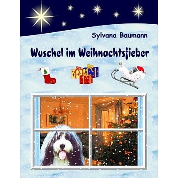 Wuschel im Weihnachtsfieber, Sylvana Baumann