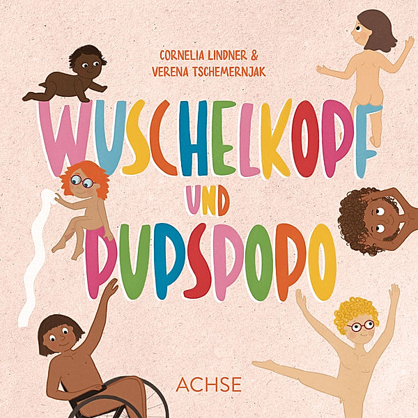 Wuschelkopf und Pupspopo, Cornelia Lindner, Verena Tschemernjak