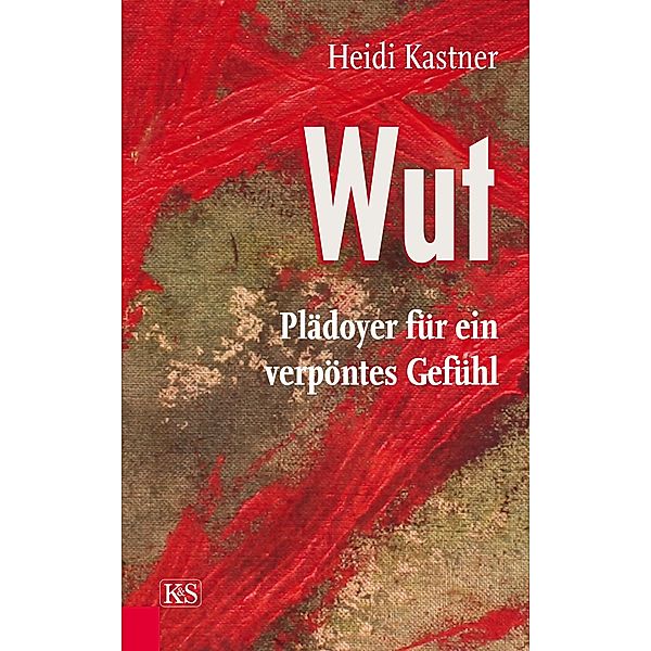 Wut, Heidi Kastner