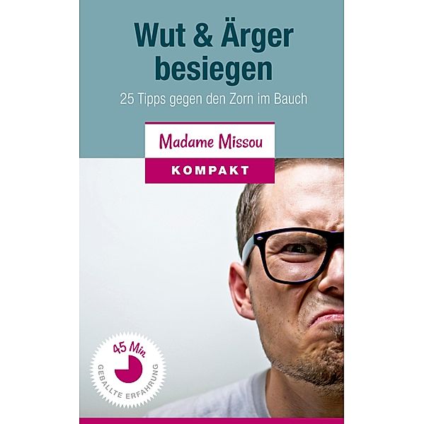 Wut & Ärger besiegen, Madame Missou