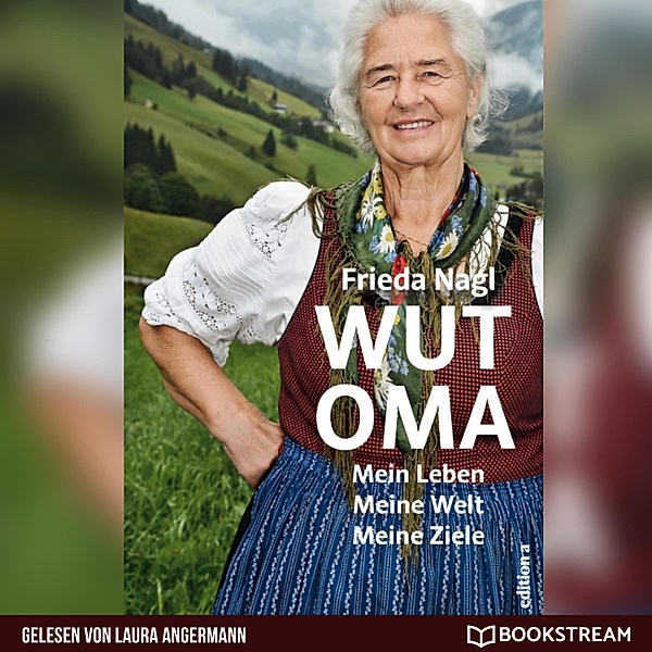 Wut-Oma, Frieda Nagl